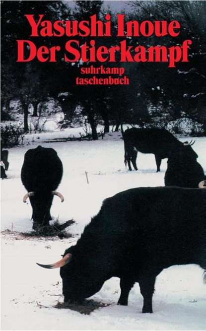 Der Stierkampf, Yasushi Inoue - Paperback - 9783518374443