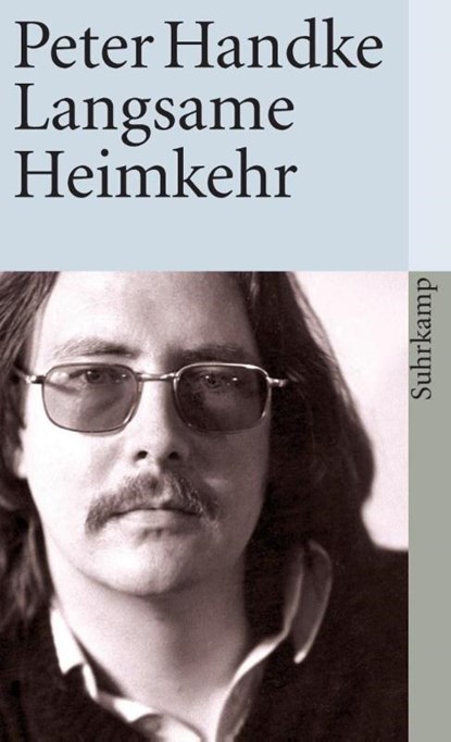 Langsame Heimkehr, Peter Handke - Paperback - 9783518375693
