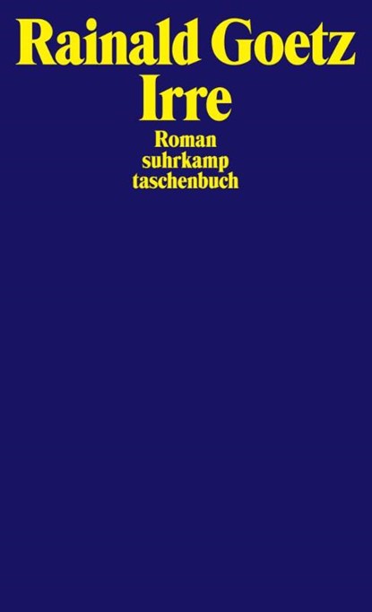 Irre, Rainald Goetz - Paperback - 9783518377246