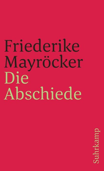 Die Abschiede, Friederike Mayröcker - Paperback - 9783518379080