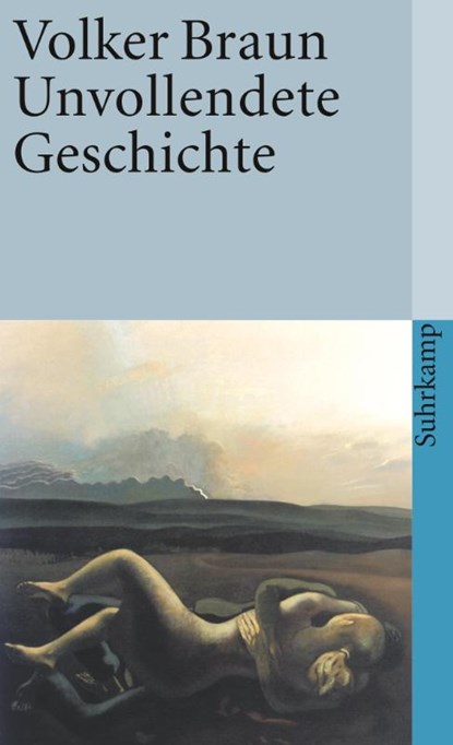 Unvollendete Geschichte, Volker Braun - Paperback - 9783518381601