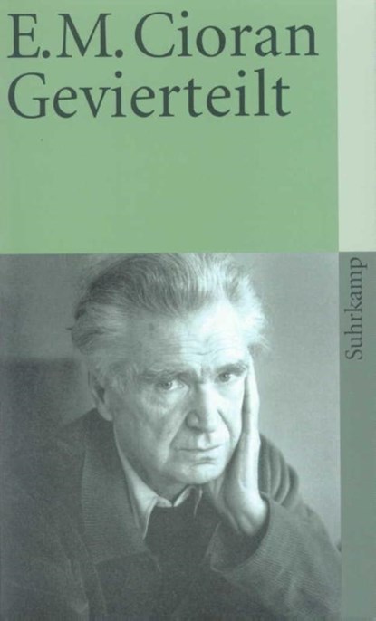 Gevierteilt, Emile M. Cioran - Paperback - 9783518383384