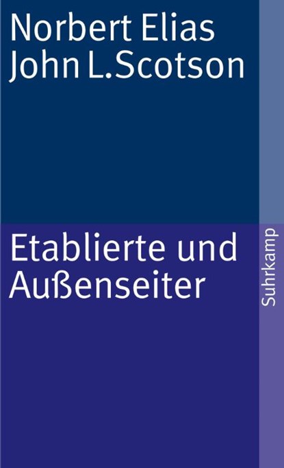 Etablierte und Außenseiter, Norbert Elias ; John L. Scotson - Paperback - 9783518383827