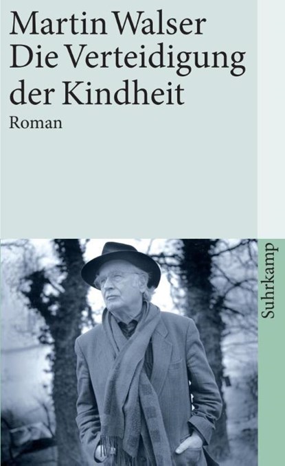 Die Verteidigung der Kindheit, Martin Walser - Paperback - 9783518387528