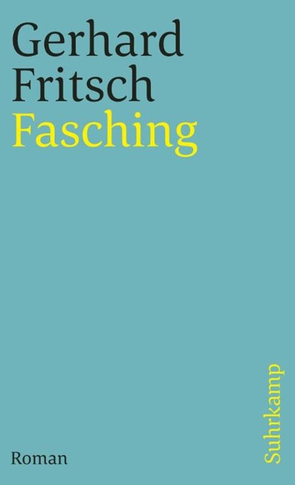 Fasching, Gerhard Fritsch - Paperback - 9783518389782