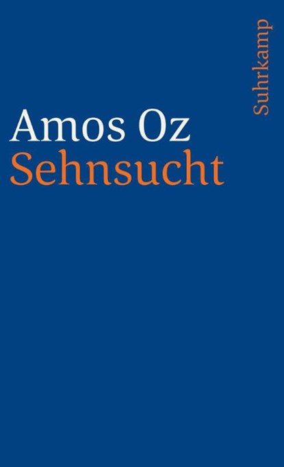 Sehnsucht, Amos Oz - Paperback - 9783518391273