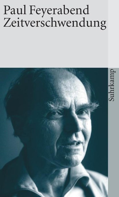 Zeitverschwendung, Paul Feyerabend - Paperback - 9783518392225