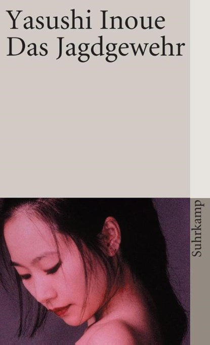 Das Jagdgewehr, Yasushi Inoue - Paperback - 9783518394090