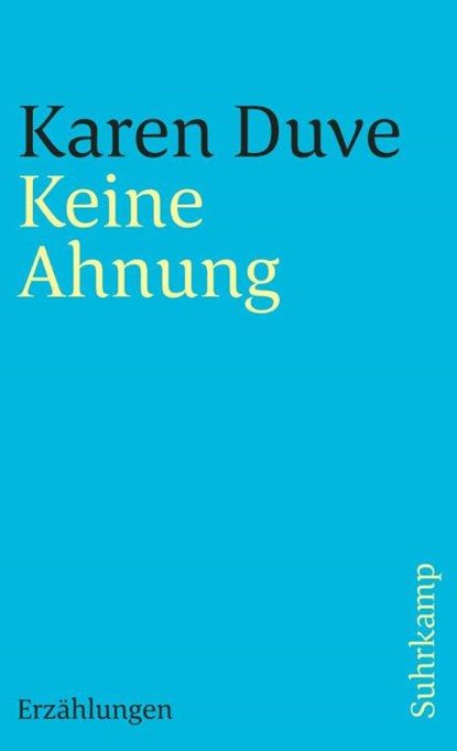 Keine Ahnung, Karen Duve - Paperback - 9783518395356