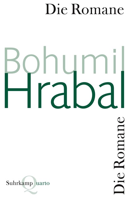 Die Romane, Bohumil Hrabal - Paperback - 9783518420034