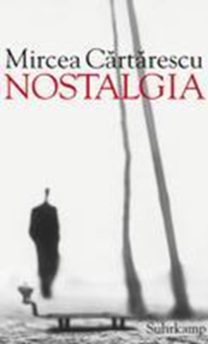 Nostalgia, Mircea Cartarescu - Gebonden - 9783518420744