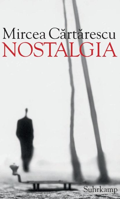 Nostalgia, Mircea Cartarescu - Gebonden - 9783518420744