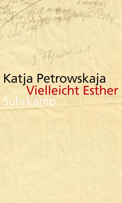 Vielleicht Esther, Katja Petrowskaja - Gebonden - 9783518424049