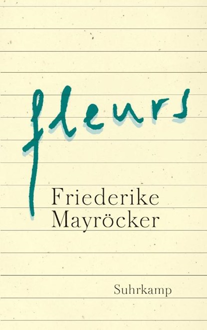 fleurs, Friederike Mayröcker - Gebonden - 9783518425206