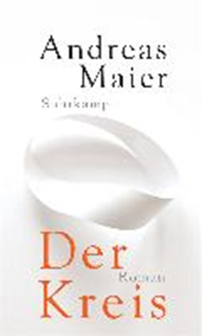 Der Kreis, MAIER,  Andreas - Gebonden - 9783518425473