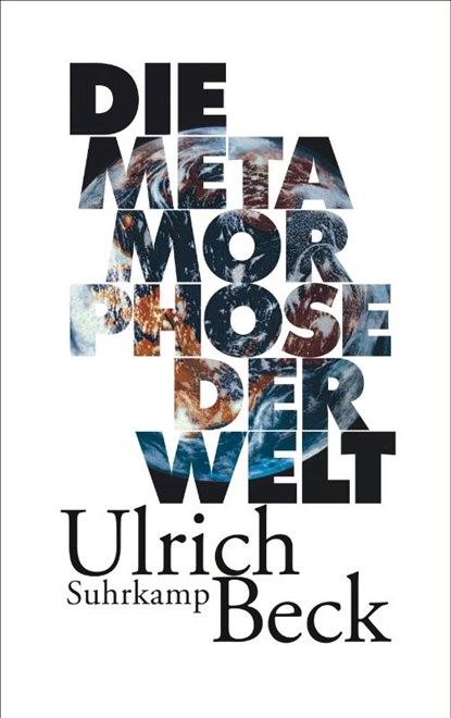 Die Metamorphose der Welt, Ulrich Beck - Gebonden - 9783518425633