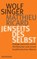 Jenseits des Selbst, Wolf Singer ; Matthieu Ricard - Gebonden - 9783518425718