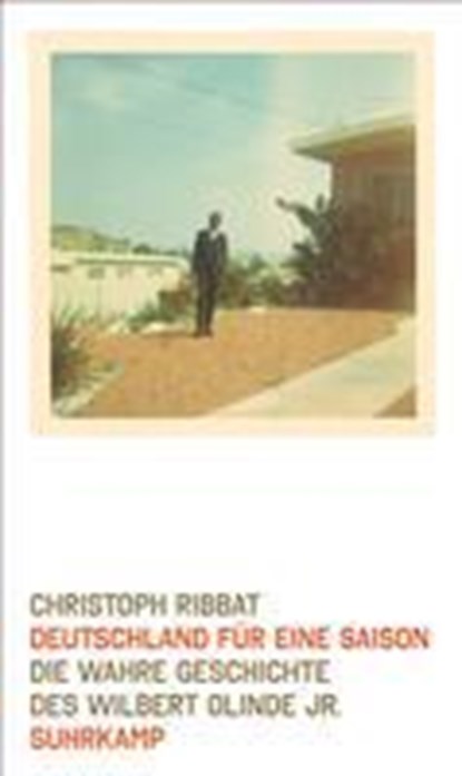 Deutschland für eine Saison, Christoph Ribbat - Gebonden - 9783518427729