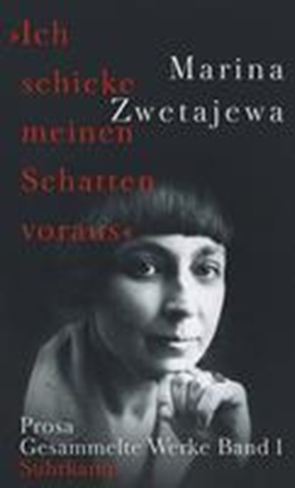 »Ich schicke meinen Schatten voraus«, Marina Zwetajewa - Gebonden - 9783518428061