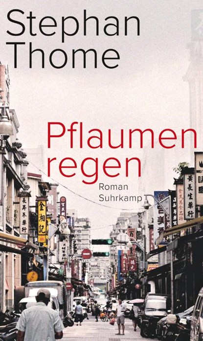 Pflaumenregen, THOME,  Stephan - Gebonden - 9783518430118
