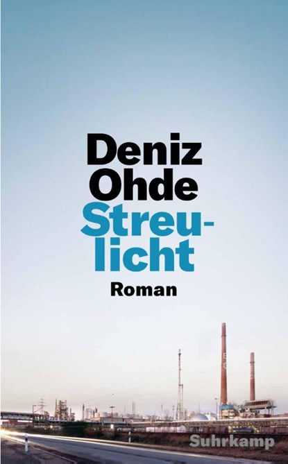 Streulicht, Deniz Ohde - Gebonden - 9783518431290