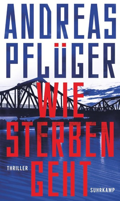 Wie Sterben geht, Andreas Pflüger - Gebonden - 9783518431504