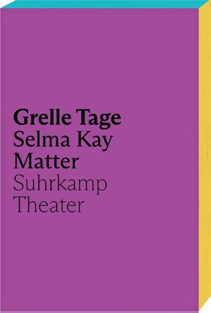 Grelle Tage, Selma Kay Matter - Paperback - 9783518431511