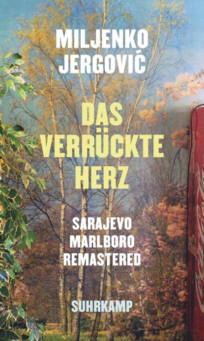 Das verrückte Herz, Miljenko Jergovic - Gebonden - 9783518431962