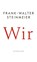Wir, Frank-Walter Steinmeier - Gebonden - 9783518432150