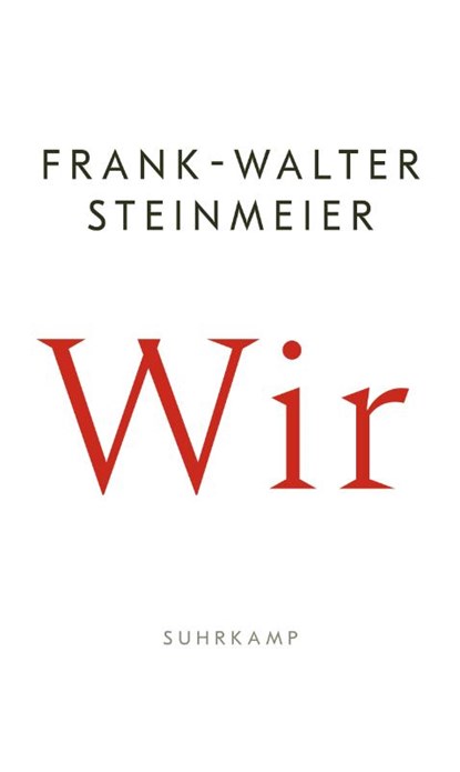 Wir, Frank-Walter Steinmeier - Gebonden - 9783518432150