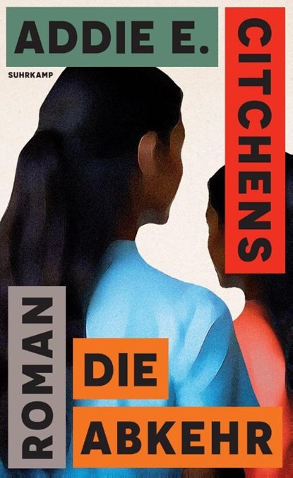 Die Abkehr, Addie E. Citchens - Gebonden - 9783518432679