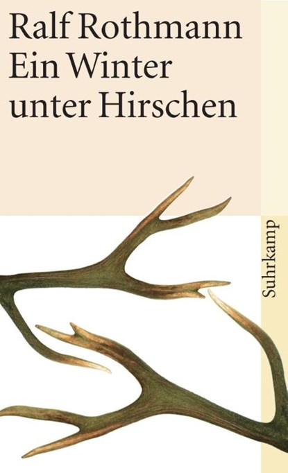 Ein Winter unter Hirschen, Ralf Rothmann - Paperback - 9783518455241
