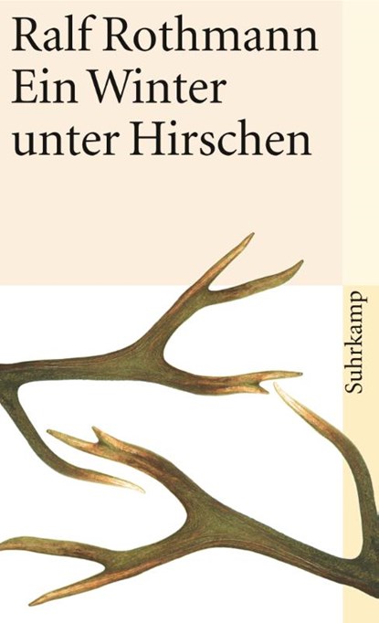 Ein Winter unter Hirschen, Ralf Rothmann - Paperback - 9783518455241