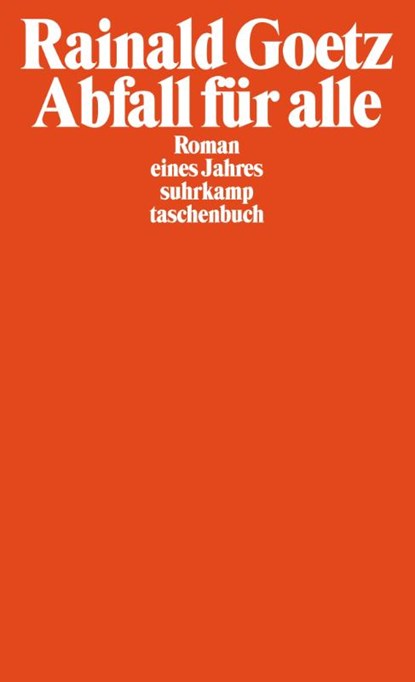 Abfall fur alle Roman eines Jahres, Rainald Goetz - Paperback - 9783518455425