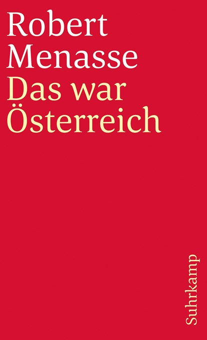 Das war Österreich, Robert Menasse - Paperback - 9783518456910