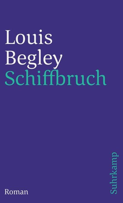 Schiffbruch, Louis Begley - Paperback - 9783518457085