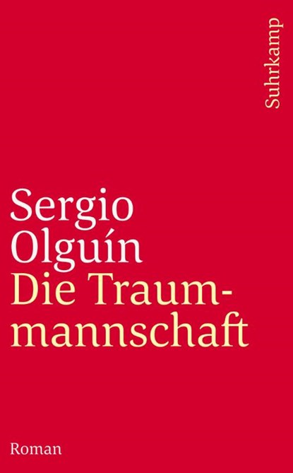 Die Traummannschaft, Sergio Olguín - Paperback - 9783518457665