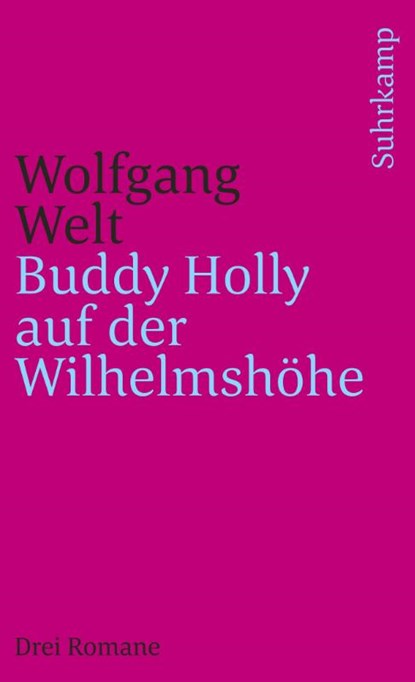 Buddy Holly auf der Wilhelmshöhe, Wolfgang Welt - Paperback - 9783518457764