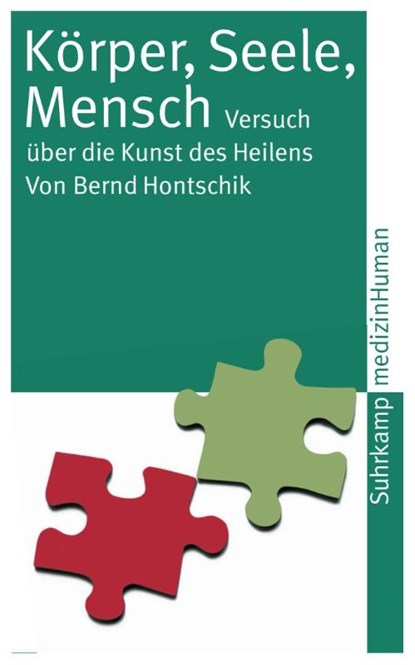 Körper, Seele, Mensch, Bernd Hontschik - Paperback - 9783518458181