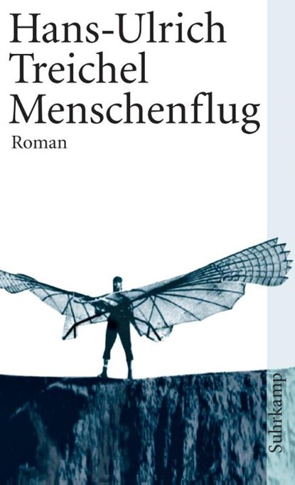 Menschenflug, Hans-Ulrich Treichel - Paperback - 9783518458372