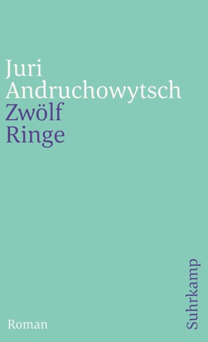 Zwölf Ringe, Juri Andruchowytsch - Paperback - 9783518458402