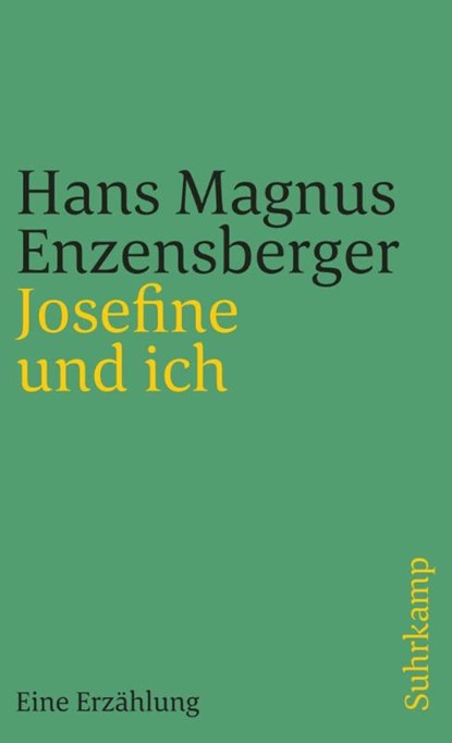 Josefine und ich, Hans Magnus Enzensberger - Paperback - 9783518459249