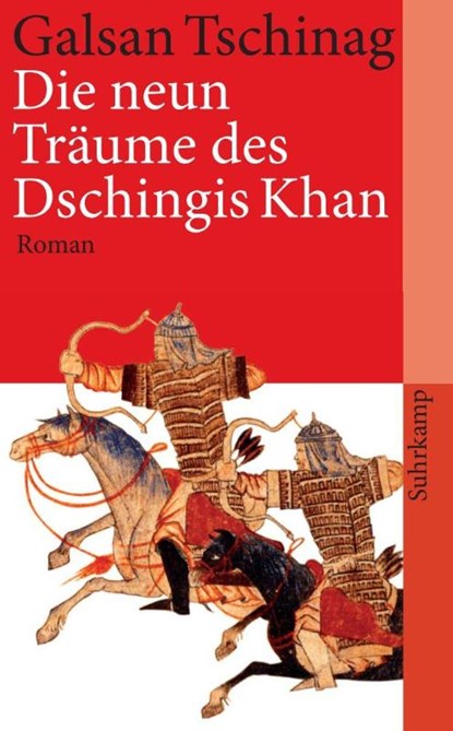 Die neun Träume des Dschingis Khan, Galsan Tschinag - Paperback - 9783518459706