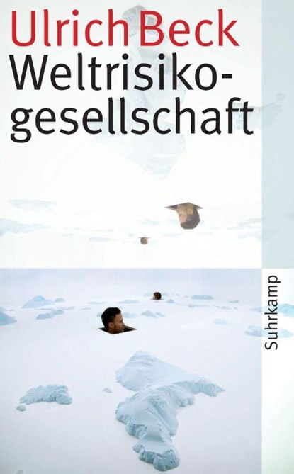 Weltrisikogesellschaft, Ulrich Beck - Paperback - 9783518460382