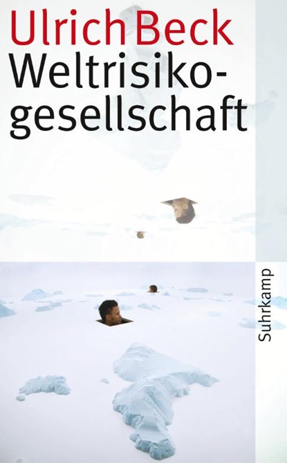 Weltrisikogesellschaft, Ulrich Beck - Paperback - 9783518460382