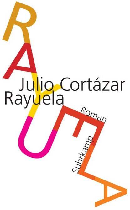 Rayuela. Himmel und Hölle, Julio Cortázar - Paperback - 9783518460573