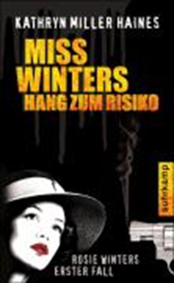 Miller Haines, K: Miss Winters Hang zum Risiko