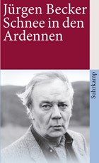 Schnee in den Ardennen | Jürgen Becker | 