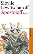 Apostoloff | Sibylle Lewitscharoff | 