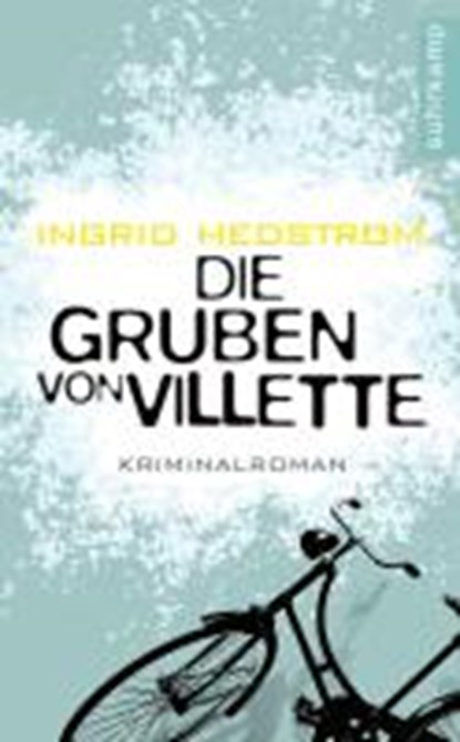Die Gruben von Villette, HEDSTRÖM,  Ingrid - Paperback - 9783518462188